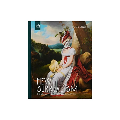 New Surrealism - by Robert Zeller (Hardcover)