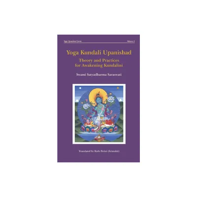 Yoga Kundali Upanishad - (Yoga Upanishad) by Satyadharma Saraswati (Paperback)