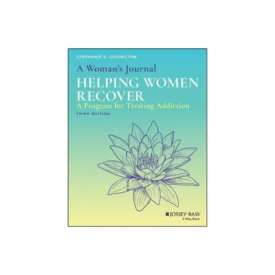 A Womans Journal: Helping Women Recover - 3rd Edition by Stephanie S Covington (Paperback)