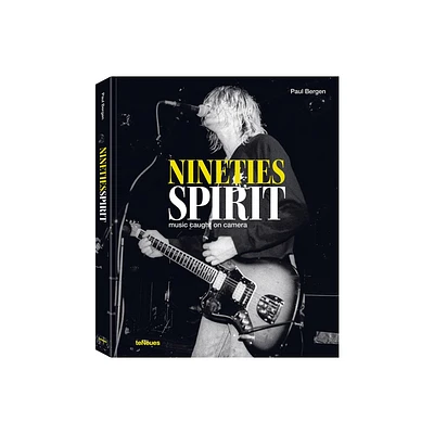 Nineties Spirit - by Paul Bergen (Hardcover)