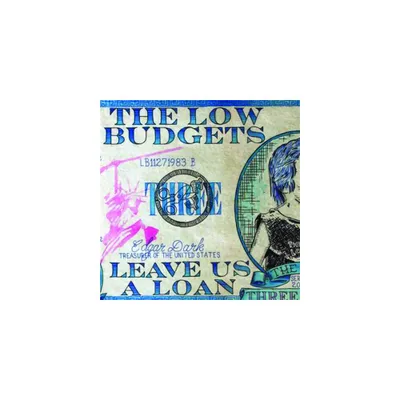 The Low Budgets - Leave Us A Loan (Vinyl)