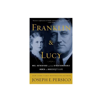 Franklin and Lucy - by Joseph E Persico (Paperback)