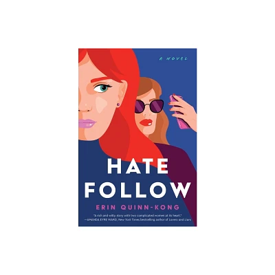 Hate Follow - by Erin Quinn-Kong (Paperback)