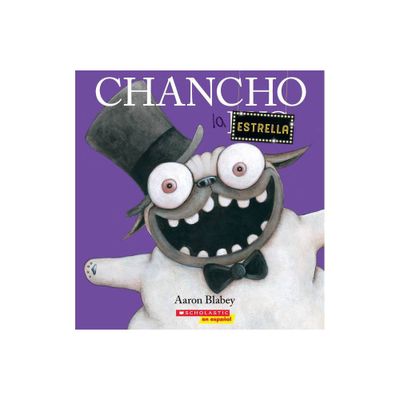 Chancho La Estrella (Pig the Star) - (Chancho El Pug) by Aaron Blabey (Paperback)