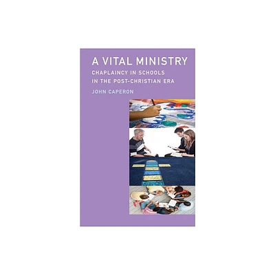 A Vital Ministry - by John Caperon (Paperback)