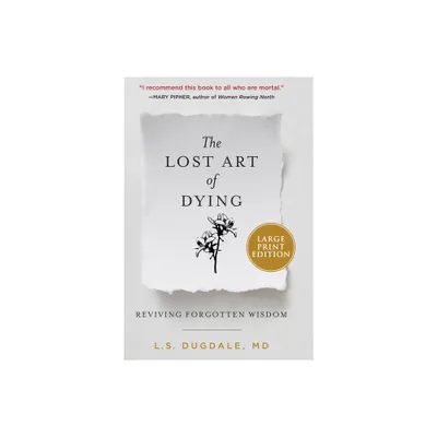 The Lost Art of Dying LP - Large Print by L S Dugdale (Paperback)