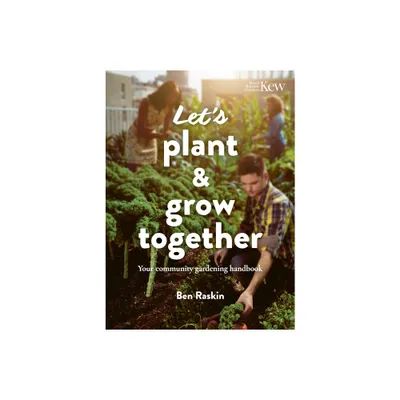 Lets Plant & Grow Together - (Lets...) by Ben Raskin (Paperback)