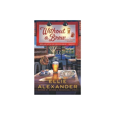 Without a Brew - (Sloan Krause Mystery) by Ellie Alexander (Paperback)