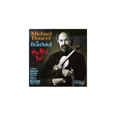 Michael Doucet & Beausoleil - Mad Reel (CD)