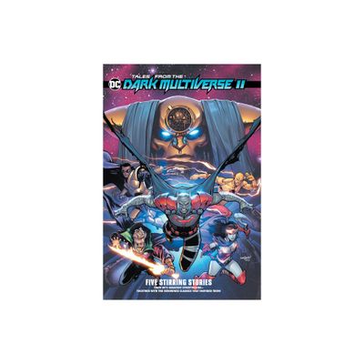 Tales from the DC Dark Multiverse II - by Various (Paperback)