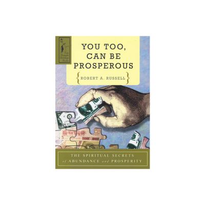 You Too Can Be Prosperous - 10th Edition by Robert A Russell (Paperback)