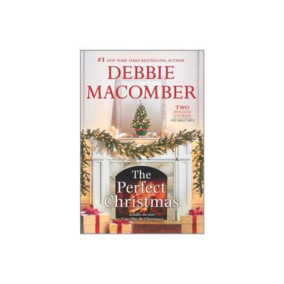 The Perfect Christmas - by Debbie Macomber (Paperback)