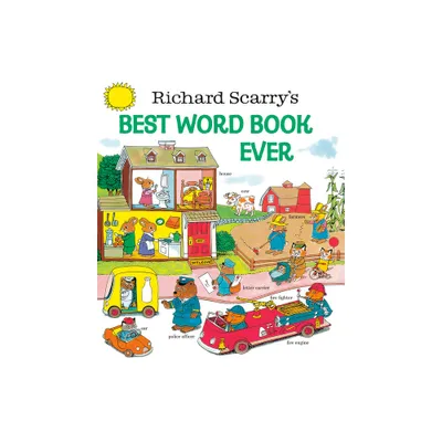 Richard Scarrys Best Word Book Ever (Hardcover) by Richard Scarry