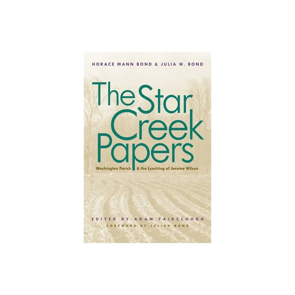 University of Georgia Press The Star Creek Papers - by Horace Mann Bond &  Julia W Bond (Paperback) | The Market Place