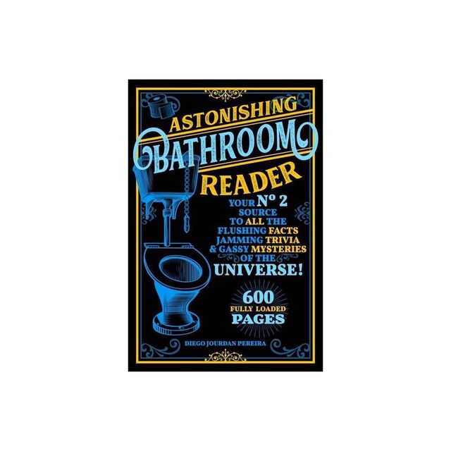 Astonishing Bathroom Reader - by Diego Jourdan Pereira (Paperback)