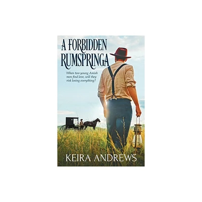 A Forbidden Rumspringa - (Gay Amish Romance) by Keira Andrews (Paperback)