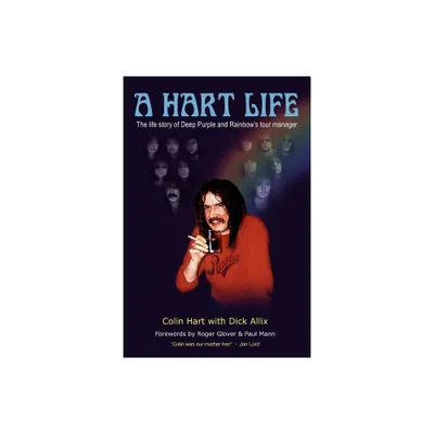 A Hart Life - by Colin Hart & Dick Allix (Paperback)