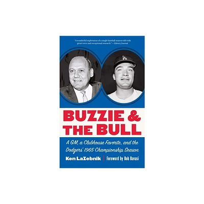 Buzzie and the Bull - by Ken Lazebnik (Paperback)