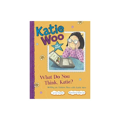 What Do You Think, Katie? - (Katie Woo: Star Writer) by Fran Manushkin (Paperback)