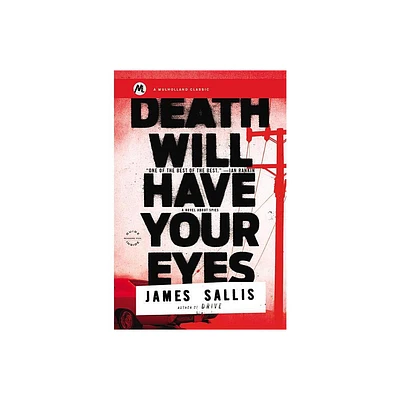 Death Will Have Your Eyes - by James Sallis (Paperback)