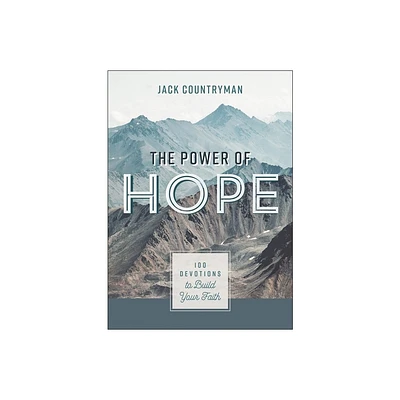 The Power of Hope - by Jack Countryman (Hardcover)