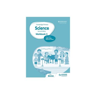 Cambridge Primary Science Workbook 5 Second Edition - by Rosemary Feasey (Paperback)