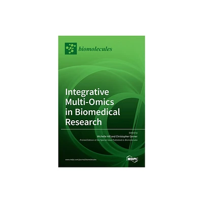 Integrative Multi-Omics in Biomedical Research - (Hardcover)