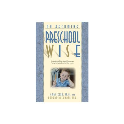 On Becoming Preschool Wise - (On Becoming...) by Gary Ezzo & Robert Bucknam (Paperback)