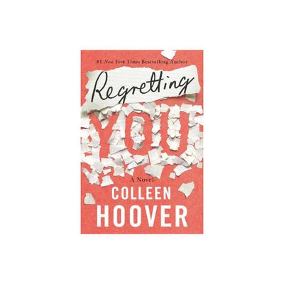 Regretting You - by Colleen Hoover (Paperback)