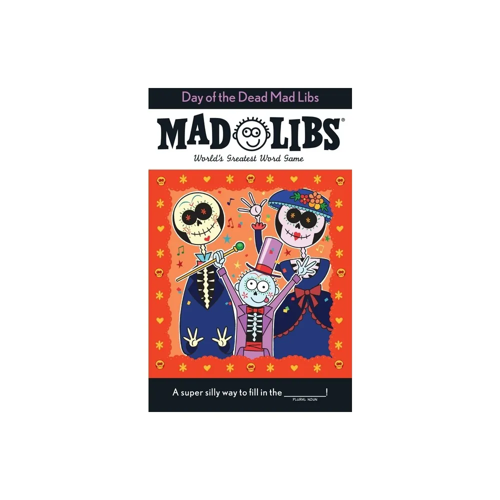 Target Day of the Dead Mad Libs - by Karl Jones (Paperback) | The Market  Place