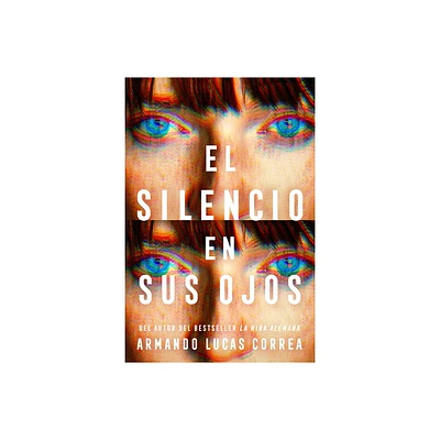 El Silencio En Sus Ojos / The Silence in Her Eyes - by Armando Lucas Correa (Paperback)