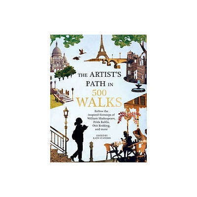 Artists Path in 500 Walks - by Kath Stathers (Hardcover)