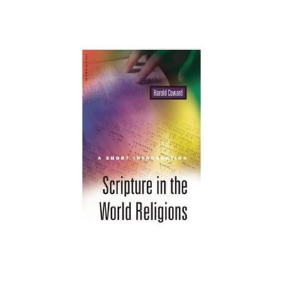 Scripture in the World Religions - by Harold Coward (Paperback)