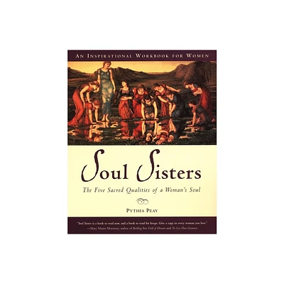 Soul Sisters - by Pythia Peay (Paperback)