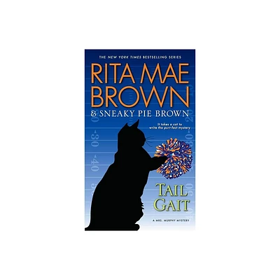 Tail Gait - (Mrs. Murphy) by Rita Mae Brown (Paperback)