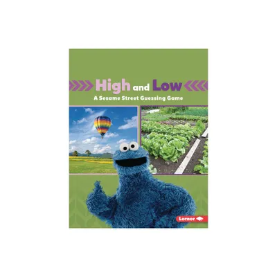 High and Low - (Sesame Street (R) Directional Words) by Mari C Schuh (Paperback)