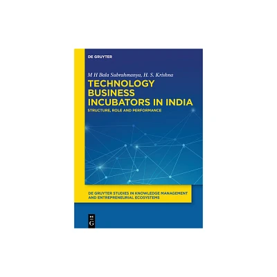 Technology Business Incubators in India - (De Gruyter Studies in Knowledge Management and Entrepreneurial Ecosystems) (Paperback)