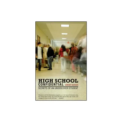 High School Confidential - by Jeremy Iversen (Paperback)