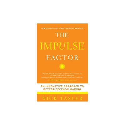 The Impulse Factor - by Nick Tasler (Paperback)