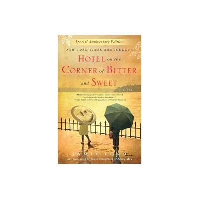 Hotel on the Corner of Bitter and Sweet - by Jamie Ford (Paperback)