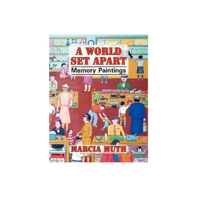 A World Set Apart - by Marcia Muth (Paperback)