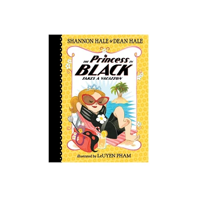 The Princess in Black Takes a Vacation (Hardcover) by Shannon Hale, Dean Hale, LeUyen Pham