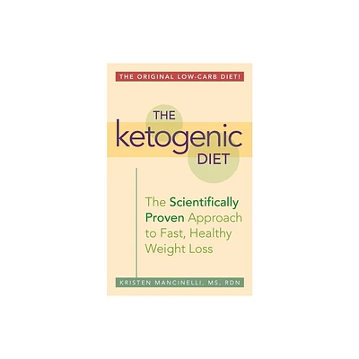 The Ketogenic Diet - by Kristen Mancinelli (Paperback)