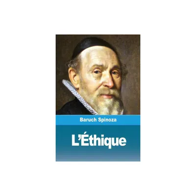 Lthique - by Benedictus de Spinoza (Paperback)