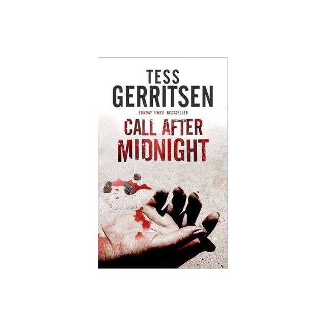 Call After Midnight - by Tess Gerritsen (Hardcover)