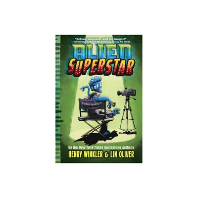 Alien Superstar - by Henry Winkler & Lin Oliver (Hardcover)