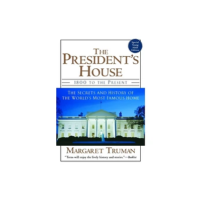 The Presidents House - by Margaret Truman (Paperback)