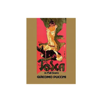 Tosca in Full Score - (Dover Opera Scores) by Giacomo Puccini (Paperback)