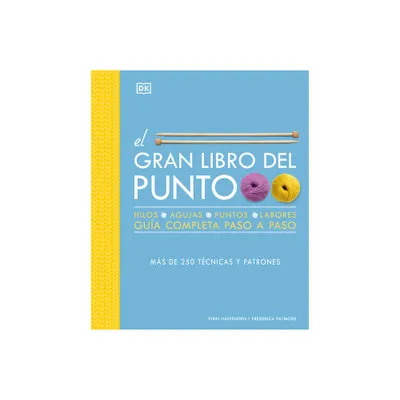 El Gran Libro del Punto (the Knitting Book) - by Frederica Patmore (Hardcover)