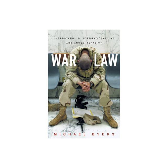 War Law - by Michael Byers (Paperback)